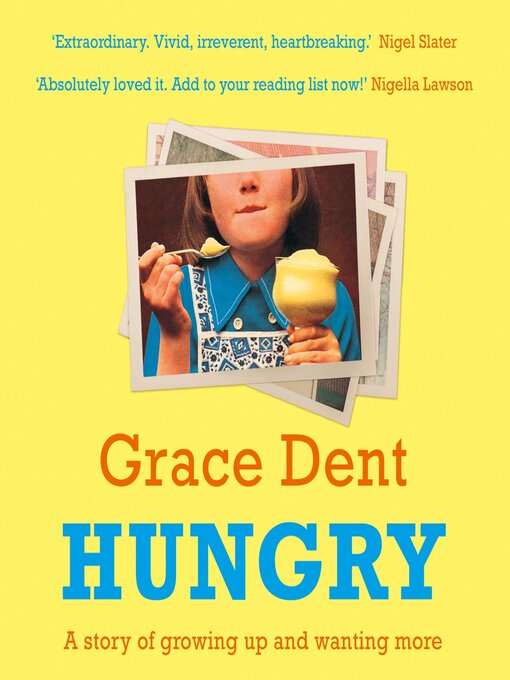 Title details for Hungry by Grace Dent - Available
